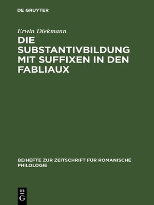 cover image of Die Substantivbildung mit Suffixen in den Fabliaux